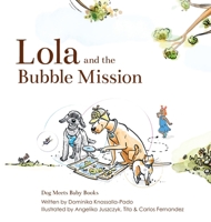 Lola and the Bubble Mission B0G54Y7CSH Book Cover
