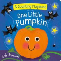 One Little Pumpkin: A Counting Playbook 1474871143 Book Cover