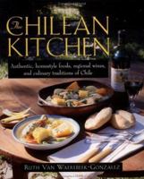 The Chilean Kitchen 1557883475 Book Cover