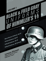 Black and Field Gray Uniforms of Himmler's SS 0764351567 Book Cover