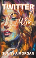 Twitter Crush Collection: 1-12 B0CBNT4C61 Book Cover