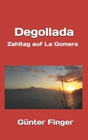 Degollada: Zahltag auf La Gomera 1497307104 Book Cover