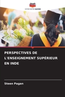 PERSPECTIVES DE L'ENSEIGNEMENT SUPÉRIEUR EN INDE 6205291762 Book Cover