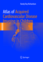 Atlas of Acquired Cardiovascular Disease Imaging in Children 3319441132 Book Cover