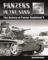 Panzers in the Sand: The History of Panzer-Regiment 5, 1935-41 0811707237 Book Cover