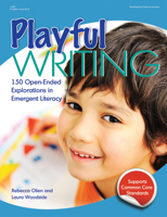 Playful Writing: 150 Open-Ended Explorations in Emergent Literacy 0876594690 Book Cover