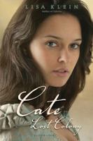 Cate of the Lost Colony 1599905078 Book Cover