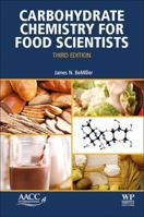 Carbohydrate Chemistry for Food Scientists, 2nd Edition 1891127535 Book Cover