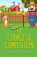 The Courgette Competition 1726177165 Book Cover