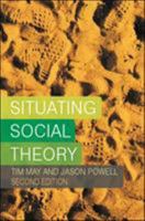 Situating Social Theory 0335192866 Book Cover