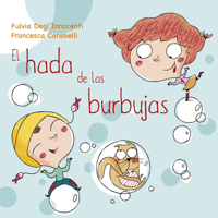 El hada de las burbujas (Spanish Edition) 8491452710 Book Cover