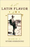 Some Latin Flavor Short Stories 1401061273 Book Cover