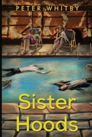 Sister Hoods 1800165943 Book Cover