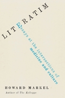 Literatim: Essays at the Intersections of Medicine and Culture 0190070005 Book Cover