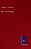Neuer Jesuitenspiegel 1160203091 Book Cover