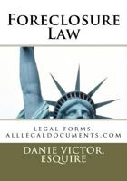 Foreclosure Mortgages: legal forms, alllegaldocuments.com 1470085623 Book Cover