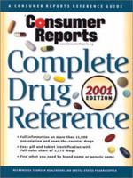 Consumer Reports Complete Drug Ref. 2001 (Same as USP DI 2001 Advice for the Patient) 0890439427 Book Cover