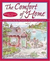 The Comfort of Home Multiple Sclerosis Edition: An Illustrated Step-by-Step Guide for Multiple Sclerosis Caregivers (The Comfort of Home) 096647676X Book Cover