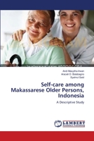 Self-care among Makassarese Older Persons, Indonesia: A Descriptive Study 3659123196 Book Cover