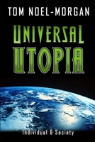 Universal Utopia: A Candid Look at Consumer Society 1492890251 Book Cover