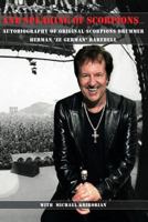And Speaking of Scorpions...: Autobiography of Former Scorpions Drummer Herman "Ze German" Rarebell 1463601107 Book Cover