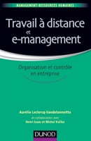 Travail à distance et e-management: Organisation et contrôle 2100598813 Book Cover