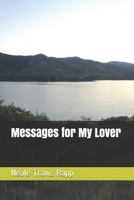 Messages for My Lover B08W7SH8LJ Book Cover