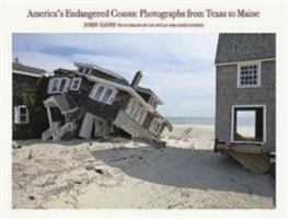 America's Endangered Coasts: Photographs from Texas to Maine 1938086430 Book Cover