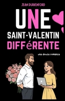 Une Saint-Valentin différente: une douce romance (French Edition) B0GL7KZ258 Book Cover