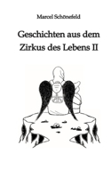 Geschichten aus dem Zirkus des Lebens II 3384002512 Book Cover