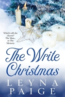 The Write Christmas: A Holiday Romance Novel 1699813442 Book Cover
