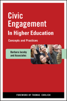 Civic Engagement in Higher Education: Concepts and Practices (Jb - Anker Series) 0470388463 Book Cover
