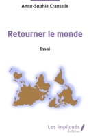 Retourner le monde. Essai (French Edition) 2343195234 Book Cover