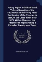 Young Japan: Yokohama and Yedo 1019114207 Book Cover