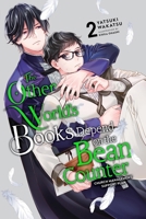 The Other World's Books Depend on the Bean Counter, Vol. 2 (light novel) (Other World's Books Depend on the Bean Counter, Light Novel, 2) 1975373731 Book Cover