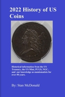 2022 History of US Coins B099BZWX49 Book Cover