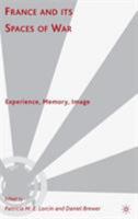 France and Its Spaces of War: Experience, Memory, Image 0230615619 Book Cover