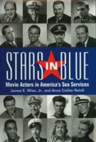 Stars in Blue: Movie Actors in America's Sea Services 1557509379 Book Cover