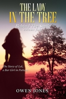 The Lady in the Tree: The Story of Lek, a Bar Girl in Pattaya 1518729665 Book Cover