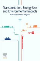 Transportation, Energy Use and Environmental Impacts 0128134542 Book Cover