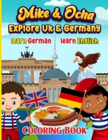Mike & Ocha Explore Germany: Learn German & English B09JJ7H7TB Book Cover