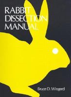 Rabbit Dissection Manual 0801824702 Book Cover