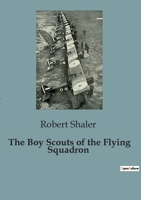 The Boy Scouts of the Flying Squadron B0CCCTW99R Book Cover
