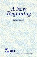 A New Beginning: Daily Devotional Workbook for the First Twelve Week Session 094147870X Book Cover