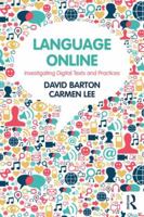 Language Online: Investigating Digital Texts and Practices 0415524954 Book Cover