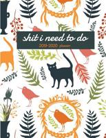 Shit i Need To Do: Dated 8.5x11 Calendar With To-Do List Notebook 108097637X Book Cover