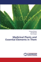 Medicinal Plants and Essential Elements in Them 3659365025 Book Cover