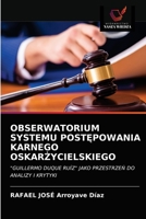 Obserwatorium Systemu Post&#280;powania Karnego Oskar&#379;ycielskiego 6203213489 Book Cover