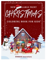 New Large Print Christmas Coloring Book for Kids B0CLZ313QH Book Cover