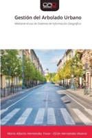 Gestión del Arbolado Urbano (Spanish Edition) 6209378390 Book Cover